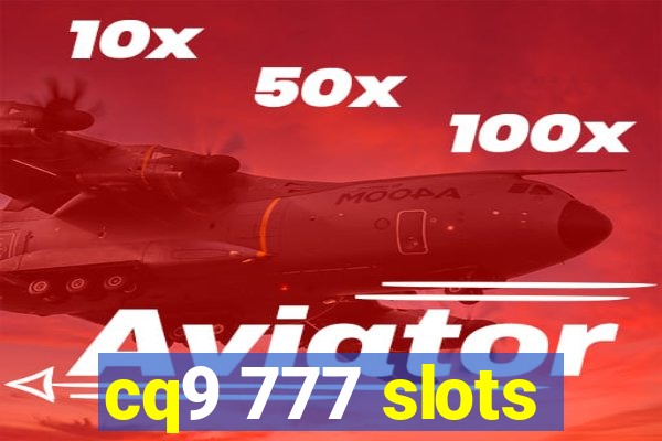 cq9 777 slots